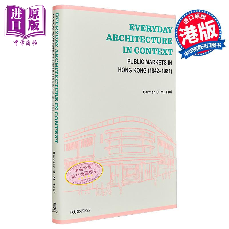 Everyday Architecture in Context 港台原版 Carmen C. M. Tsui 香港中文大学【中商原版】