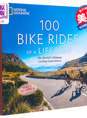 100次自行车之旅 英文原版 100 Bike Rides of a Lifetime National Geographic 自行车运动 骑行路线指南 【中商原版】