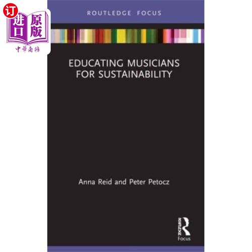海外直订Educating Musicians for Sustainability 培养音乐家的可持续性