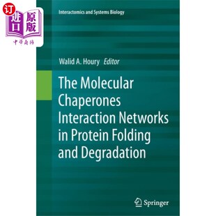 Networks Interaction Pro... 分子伴侣相互作用 海外直订医药图书Molecular 蛋白质折叠和降解中 Chaperones