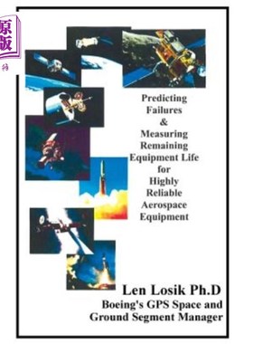 海外直订Predicting Failures & Measuring Remaining Equipment Life for Highly Reliable Aer 高可靠性航空航天设备的故障