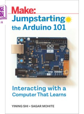 海外直订Jumpstarting the Arduino 101: Interacting with a Computer That Learns 快速启动Arduino 101:与学习的计算机交