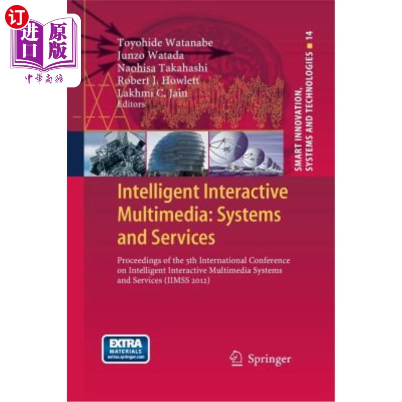 海外直订Intelligent Interactive Multimedia: Systems and Services: Proceedings of the 5th智能交互多媒体：系统与服务