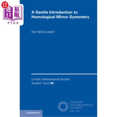 海外直订A Gentle Introduction to Homological Mirror Symmetry 同调镜像对称性的温和介绍