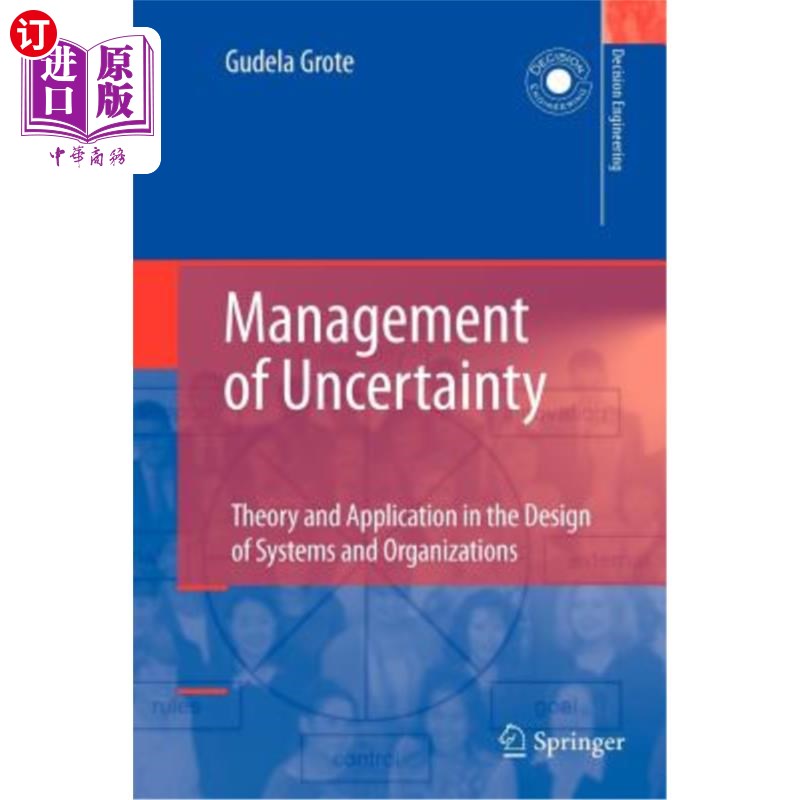 海外直订Management of Uncertainty: Theory and Application in the Design of Systems and O 不确定性管理:系统与组织设计中