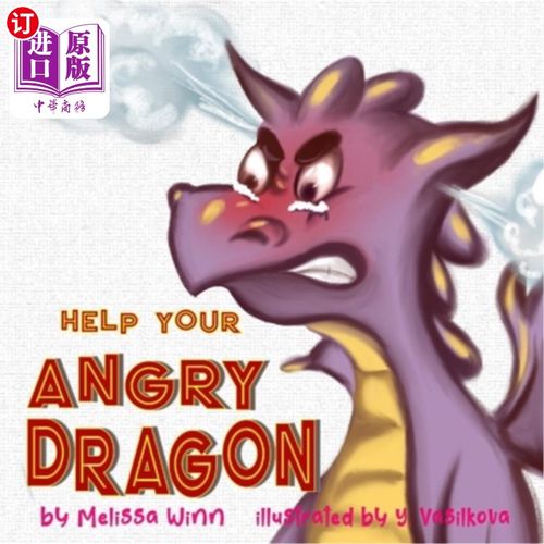 海外直订Help Your Angry Dragon: Self-Regulation Book for Kids, Children Books About Ange 帮助你的愤怒之龙：孩子们的