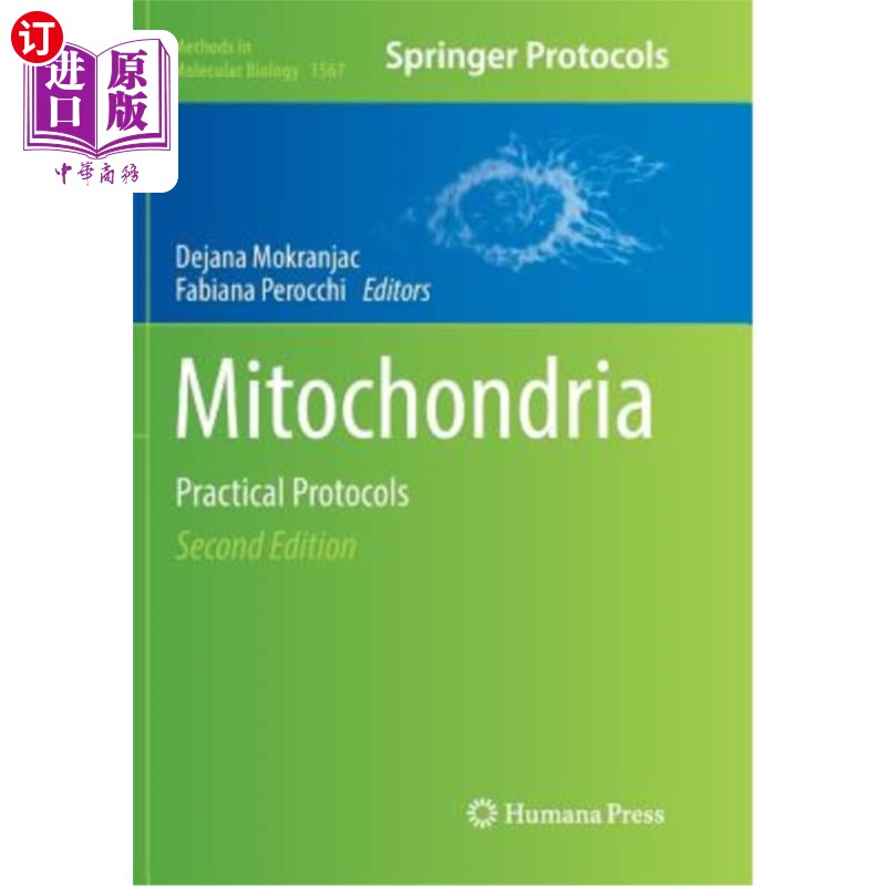 海外直订Mitochondria: Practical Protocols 线粒体：实用协议