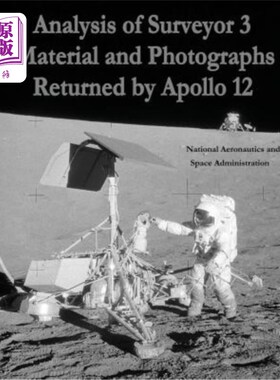 海外直订Analysis of Surveyor 3 Material and Photographs Returned By Apollo 12