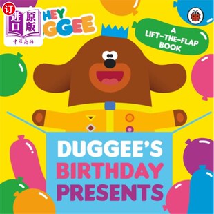 海外直订Hey Duggee: Duggee's Birthday Presents Lift-the-... 嘿，杜吉:杜吉的生日礼物