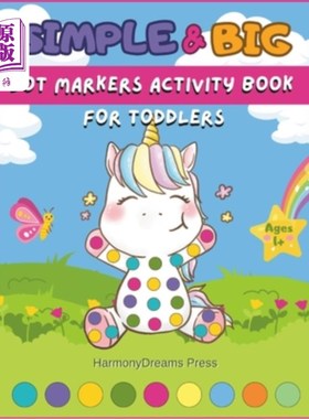 海外直订Simple & Big Dot Markers Activity Book for Toddlers: 50 Easy Guided Big Dots for 简单和大点标记活动书为幼儿