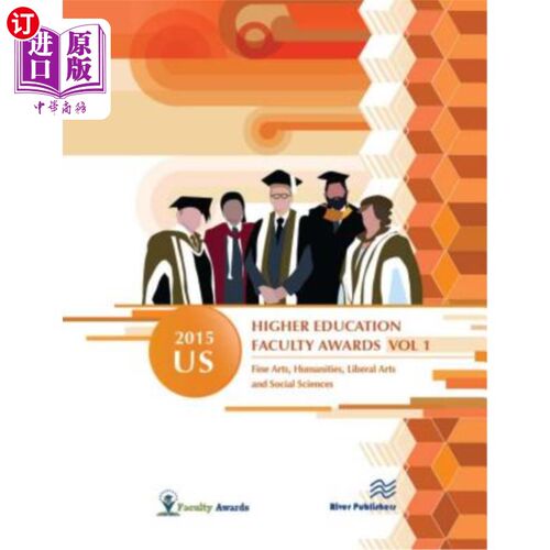 海外直订2015 U.S. Higher Education Faculty Awards, Vol. 1 2015年美国高等教育学院奖