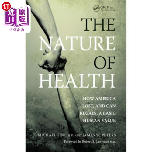 海外直订医药图书The Nature of Health: How America Lost, and Can Regain, a Basic Human Value 健康的本质:美国如何失去