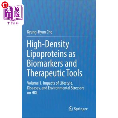 海外直订High-Density Lipoproteins as Biomarkers and Therapeutic Tools: Volume 1. Impacts