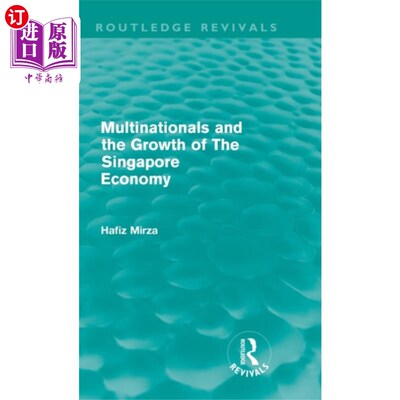 海外直订Multinationals and the Growth of the Singapore E... 跨国公司与新加坡经济增长