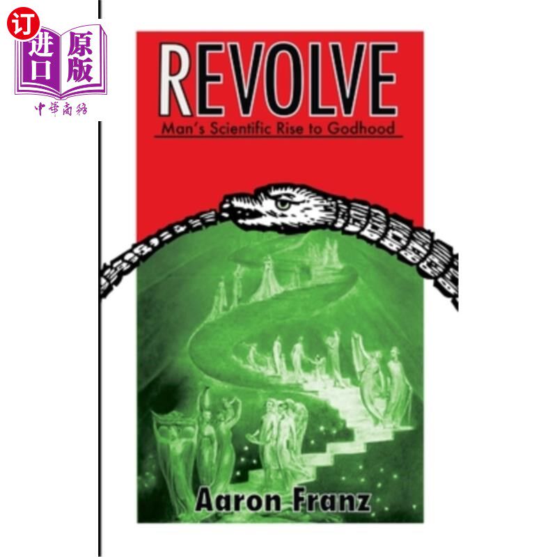 海外直订Revolve: Man's Scientific Rise to Godhood 旋转:人类科学上升为神