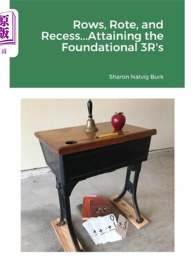 海外直订Rows, Rote, and Recess...Attaining the Foundational 3R's 争吵、死记硬背和休息。。。实现基础3R