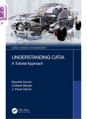 海外直订Understanding Catia: A Tutorial Approach 理解Catia:教程方法