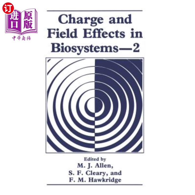 海外直订Charge and Field Effects in Biosystems--2 生物系统中的电荷和场效应——2