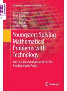 海外直订Youngsters Solving Mathematical Problems with Technology: The Results and Implic 青少年用科技解决数学问题：