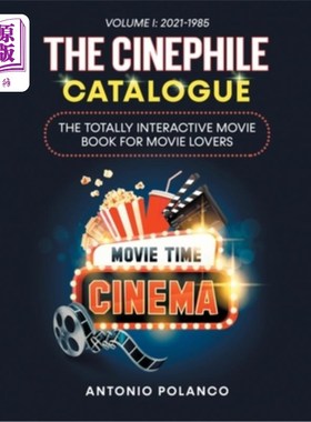 海外直订The Cinephile Catalogue: The Totally Interactive Movie Book for Movie Lovers - V 电影爱好者目录:电影爱好者