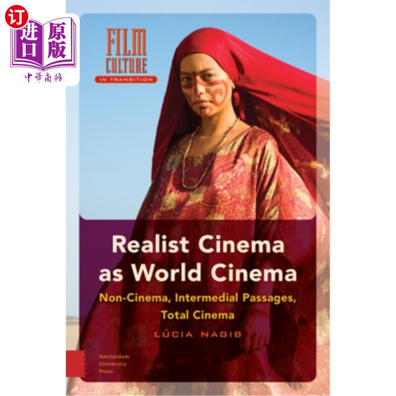 海外直订Realist Cinema as World Cinema: Non-Cinema, Intermedial Passages, Total Cinema 现实主义电影作为世界电影:非