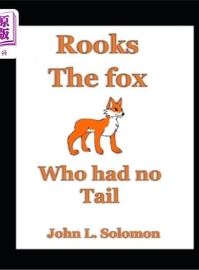 海外直订Rooks The Fox Who Had No Tail 没有尾巴的狐狸