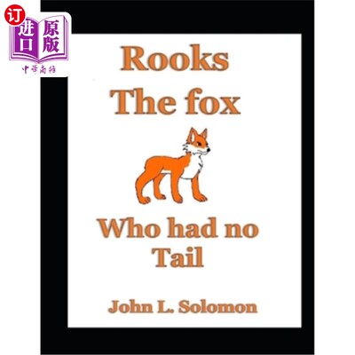 海外直订Rooks The Fox Who Had No Tail 没有尾巴的狐狸