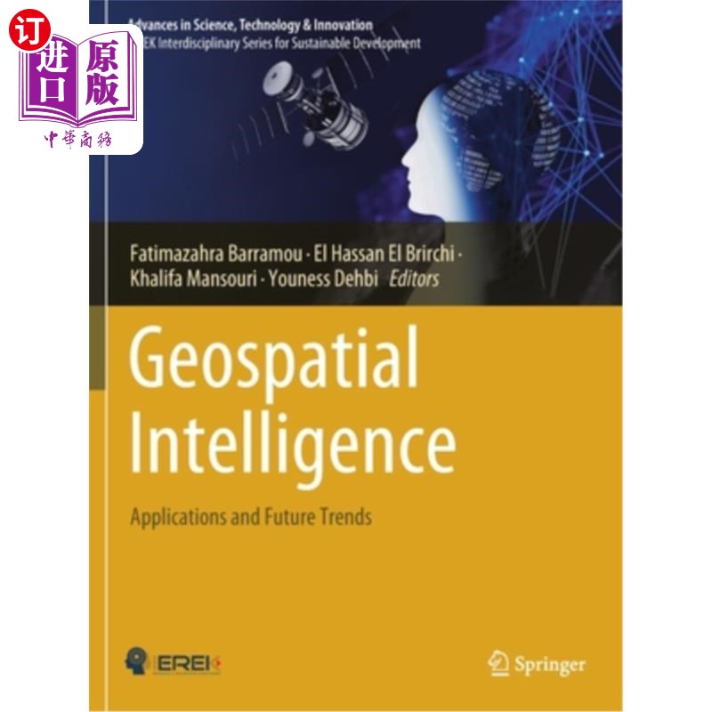 海外直订Geospatial Intelligence: Applications and Future Trends 地理空间智能:应用与未来趋势