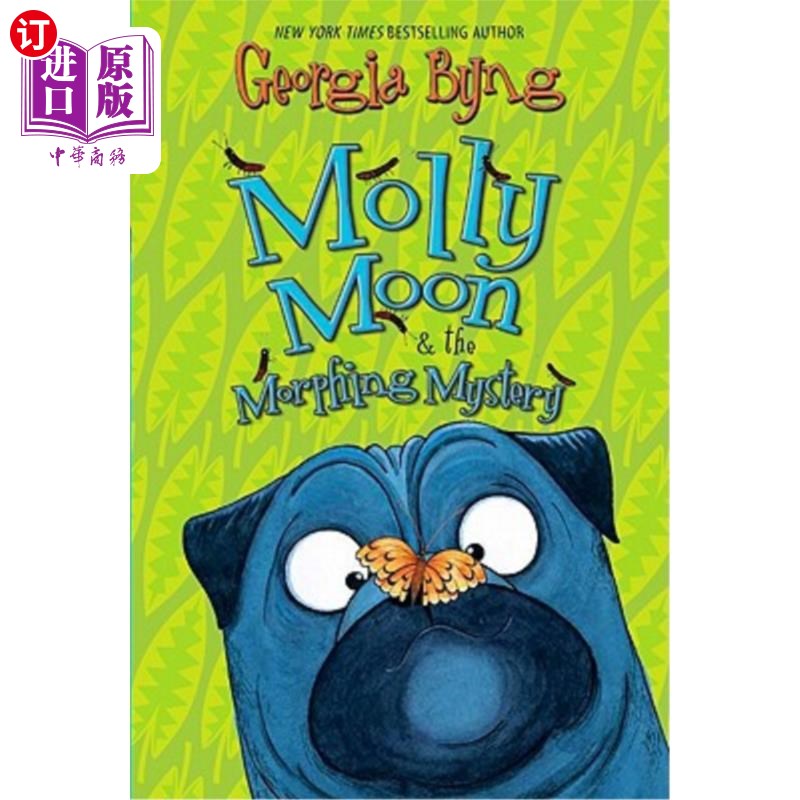 海外直订Molly Moon & the Morphing Mystery 莫莉·穆恩和变形之谜
