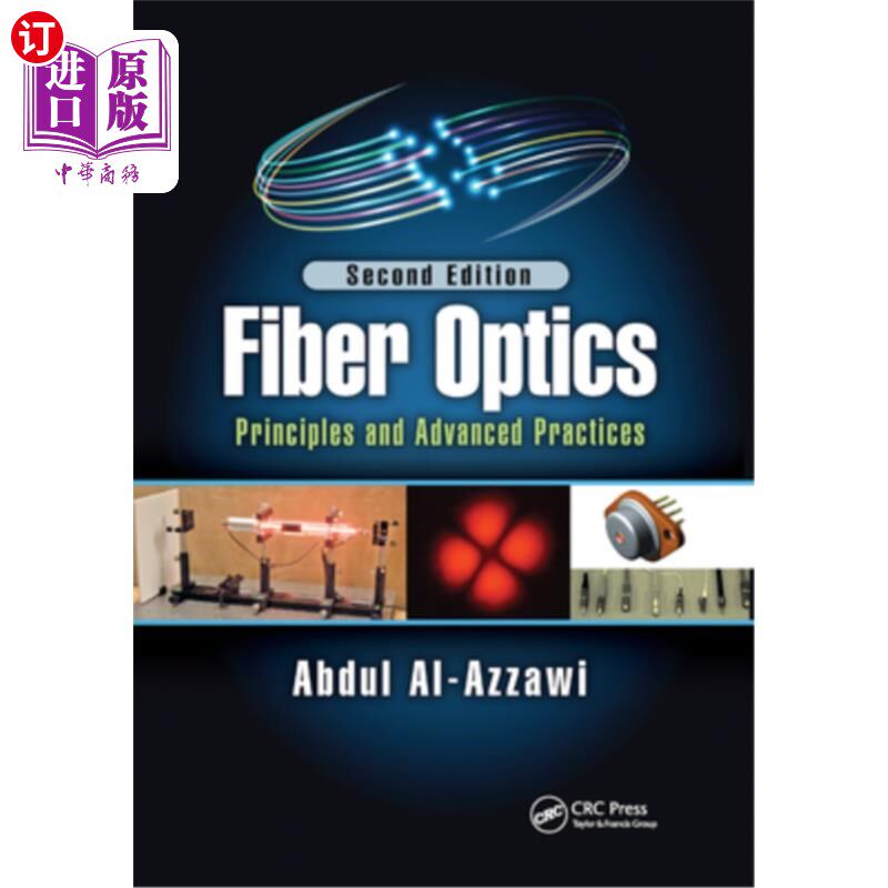 海外直订Fiber Optics: Principles and Advanced Practices, Second Edition 光纤:原理和先进实践，第二版