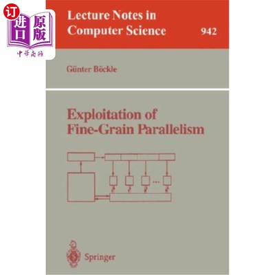 海外直订Exploitation of Fine-Grain Parallelism 细粒平行度的开发