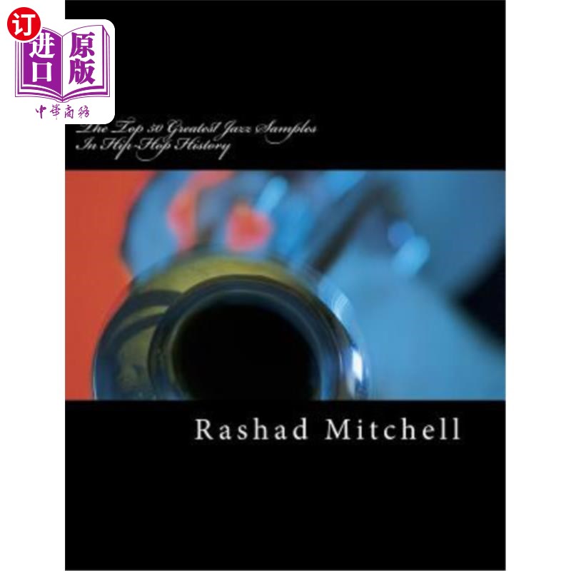 海外直订The Top 50 Greatest Jazz Samples In Hip-Hop History 嘻哈音乐史上最伟大的50种爵士乐样本