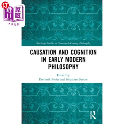 海外直订Causation and Cognition in Early Modern Philosop... 近代早期哲学中的因果关系与认知