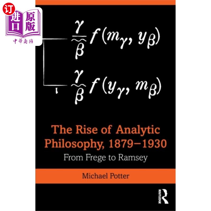 海外直订Rise of Analytic Philosophy, 1879-1930 分析哲学的兴起(1879-1930