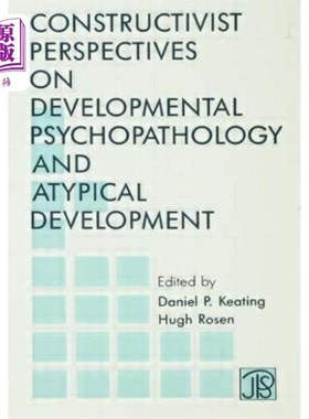 海外直订Constructivist Perspectives on Developmental Psy... 发展性精神病理学和非典型发展的建构主义观点