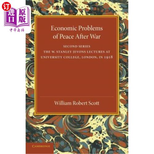 海外直订Economic Problems of Peace After War: Volume 2, the W. Stanley Jevons Lectures a 战后和平的经济问题：卷2，W