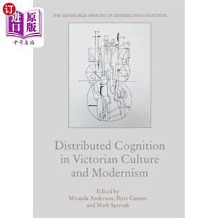 Modernism 认知 and Cognition 分布式 Victorian 维多利亚文化与现代主义中 海外直订Distributed Culture