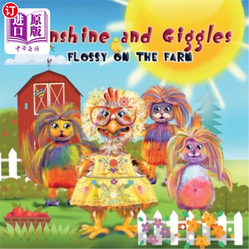 海外直订Sunshine and Giggles: Flossy on the Farm 阳光与欢笑:农场上的Flossy