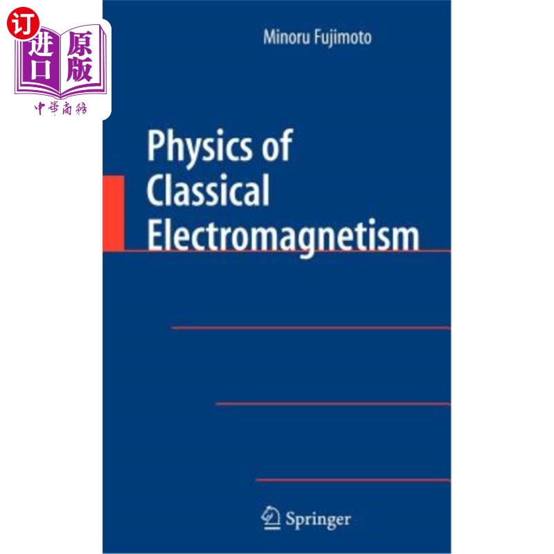 海外直订Physics of Classical Electromagnetism 经典电磁学物理学