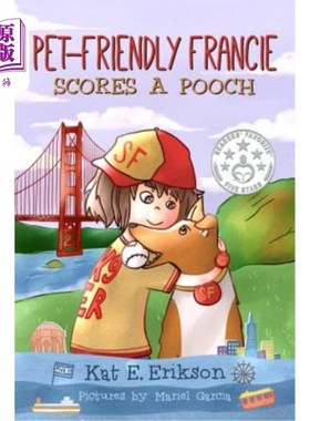 海外直订Pet-Friendly Francie Scores a Pooch: (A children's animal story about a girl and
