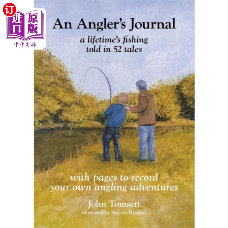 海外直订Angler's Journal: A lifetime's fishing told in 5... 垂钓者日记:一生垂钓的52个故事