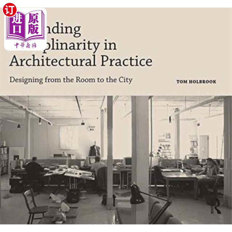海外直订Expanding Disciplinarity in Architectural Practi... 在建筑实践中拓展学科