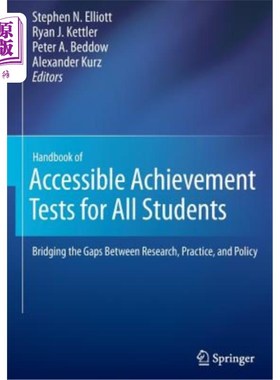 海外直订Handbook of Accessible Achievement Tests for All Students: Bridging the Gaps Bet 所有学生无障碍成绩测试手册