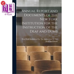 York Report the 海外直订Annual Institution Documents Instruction and 纽约聋哑教育机构年度报告和 for New