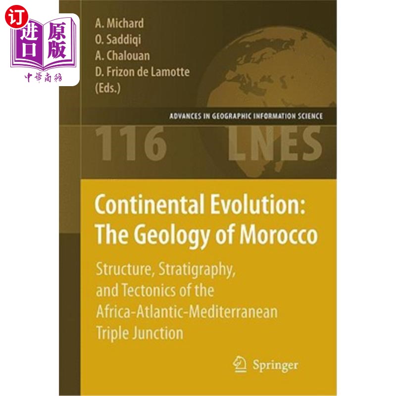 海外直订Continental Evolution: The Geology of Morocco: Structure, Stratigraphy, and Tect 大陆演化：摩洛哥地质：非洲