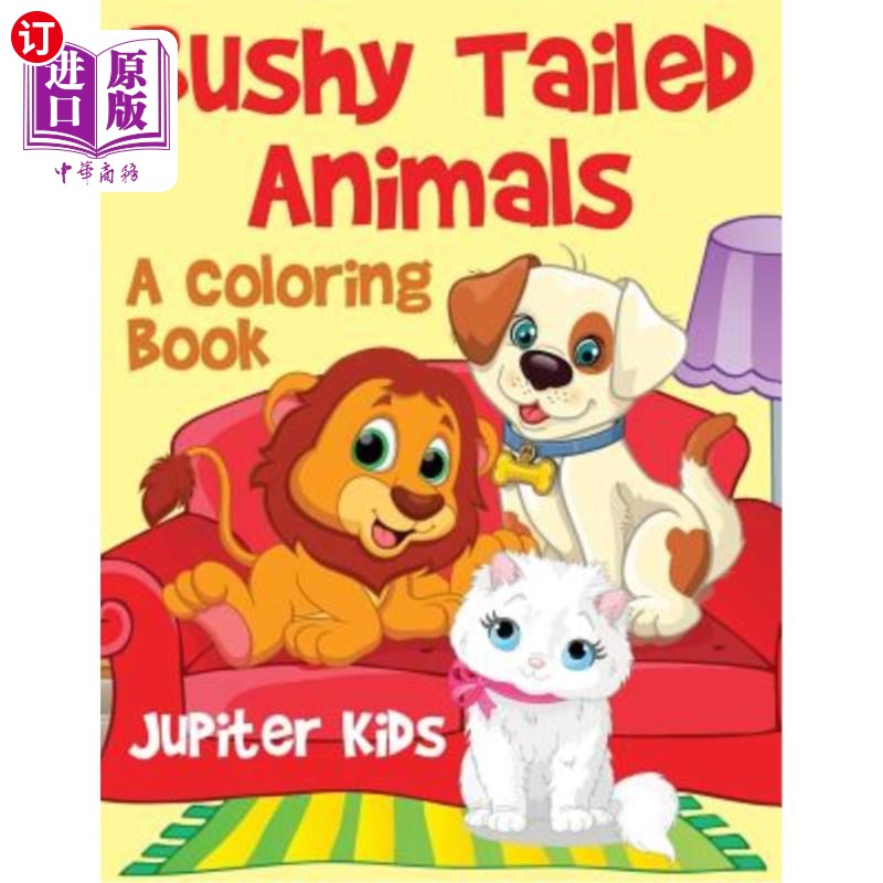 海外直订Bushy Tailed Animals: A Coloring Book 浓密的尾巴动物：一本彩色的书