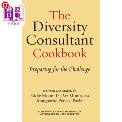 海外直订The Diversity Consultant Cookbook: Preparing for the Challenge 多元化顾问食谱:为挑战做准备