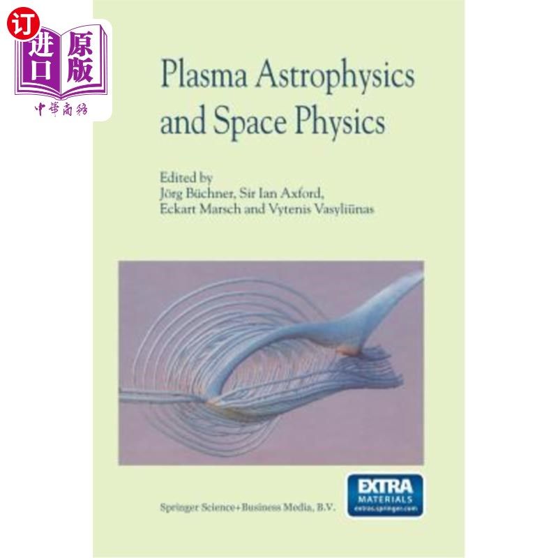 海外直订Plasma Astrophysics and Space Physics: Proceedings of the Viith International Co 等离子体天体物理学和空间物