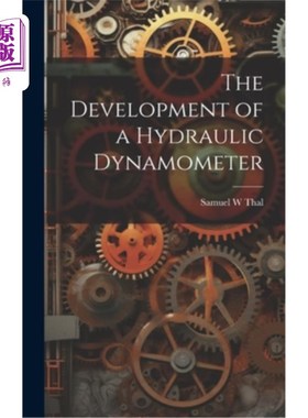 海外直订The Development of a Hydraulic Dynamometer 液压测功机的研制