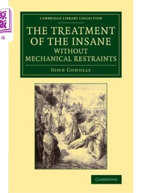 海外直订医药图书The Treatment of the Insane Without Mechanical Restraints 不受机械约束的精神病人治疗